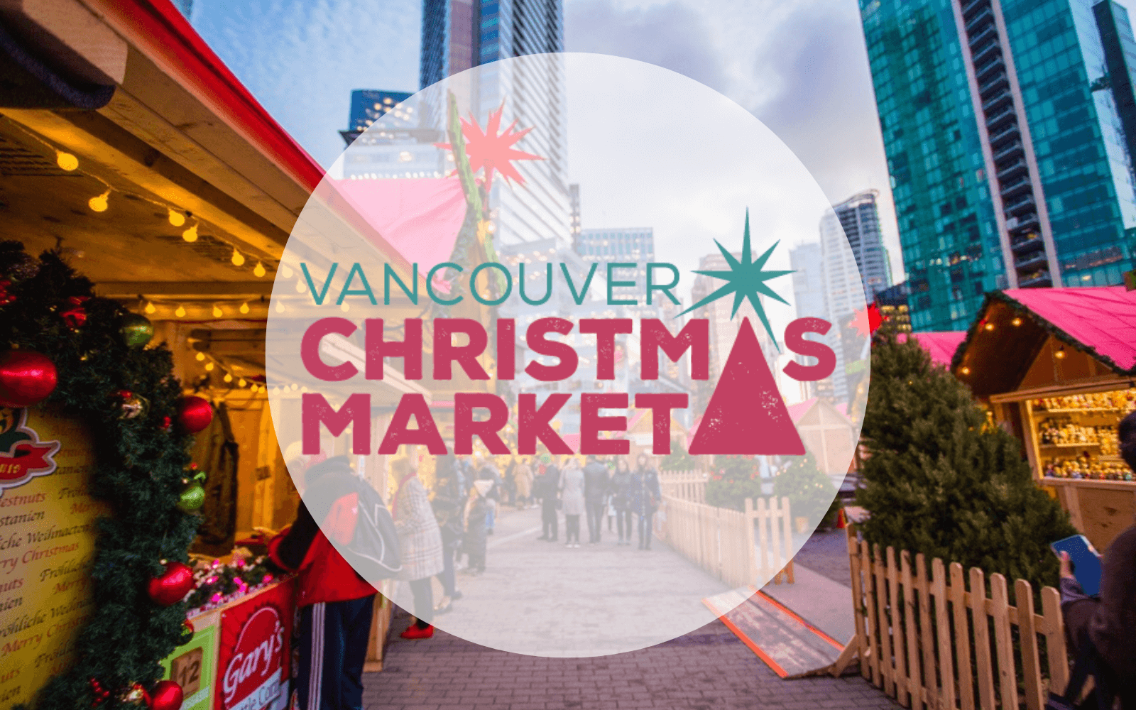 VANCOUVER CHRISTMAS MARKET 2023