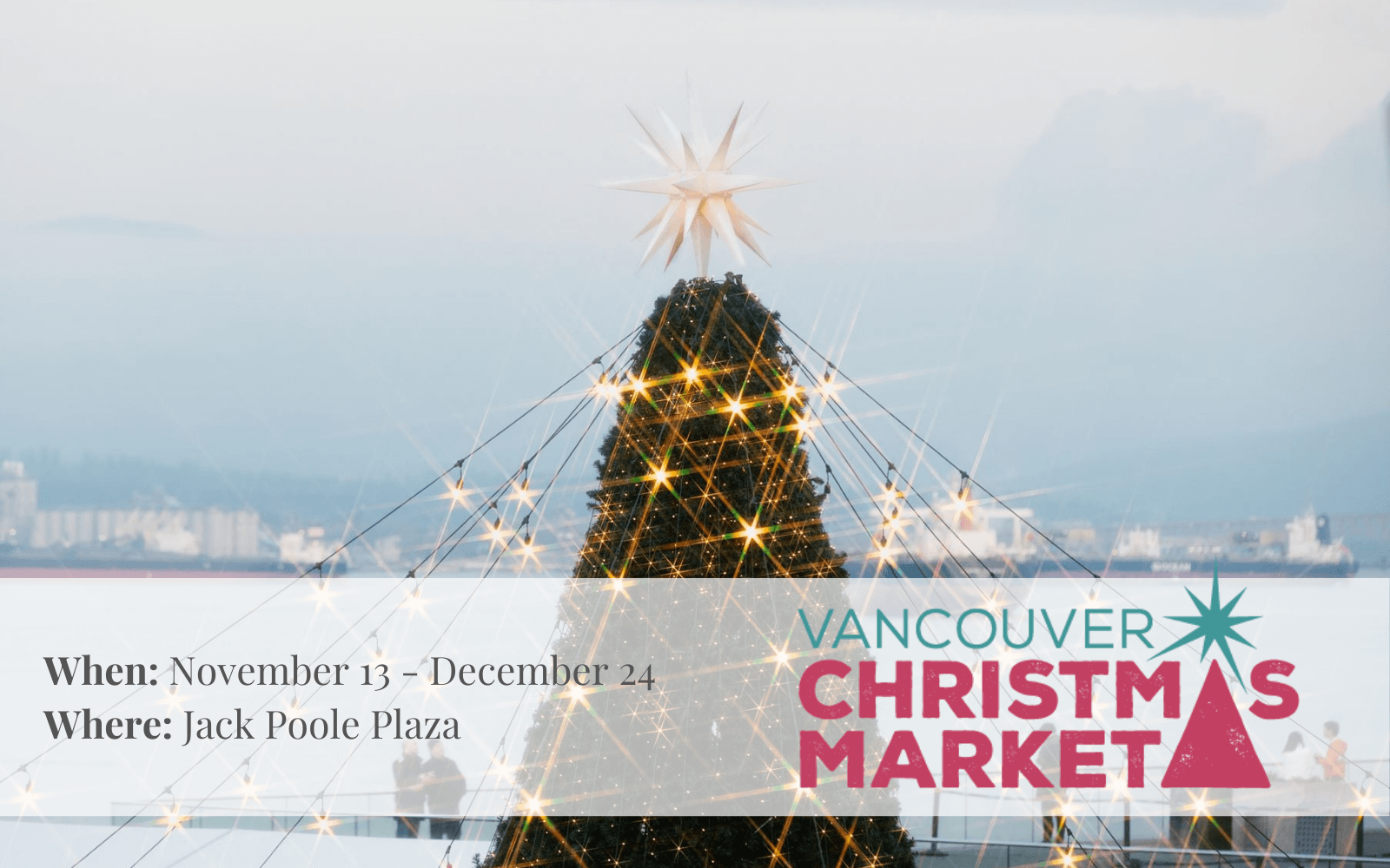 VISIT US AT THE VANCOUVER CHRISTMAS MARKET