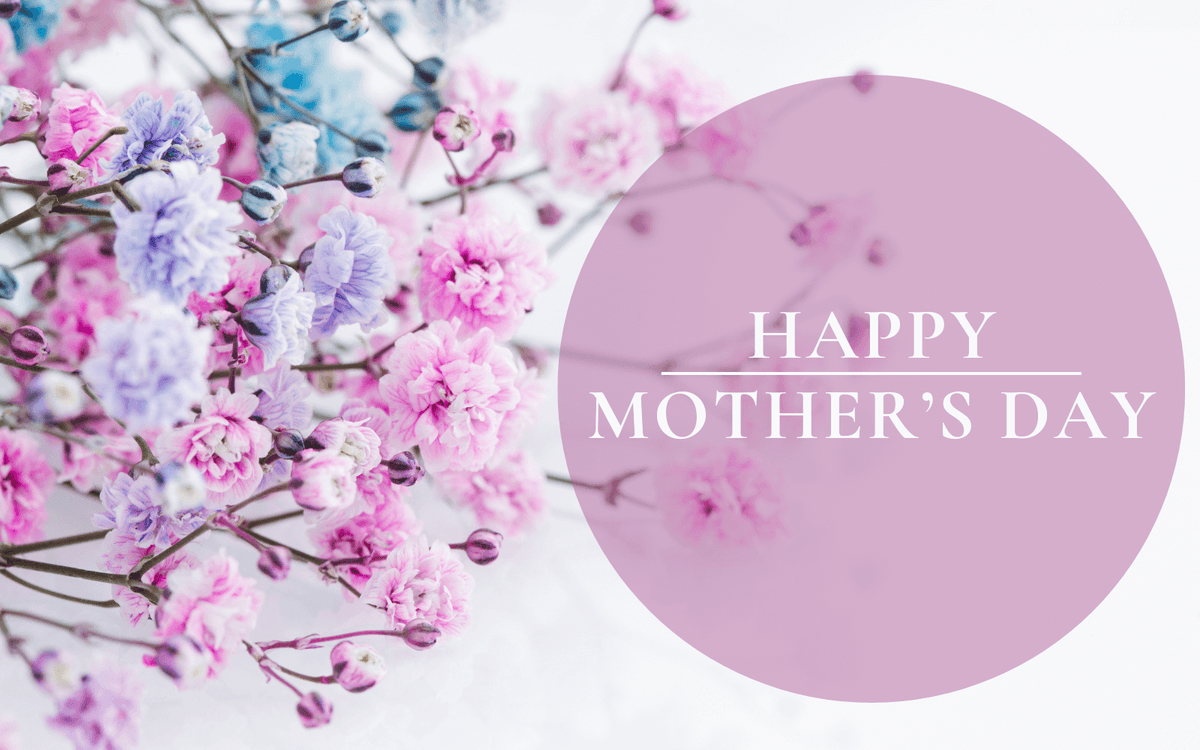 HAPPY MOTHER'S DAY